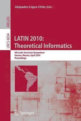 LATIN 2010: Theoretical Informatics 1