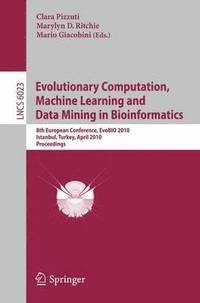 bokomslag Evolutionary Computation, Machine Learning and Data Mining in Bioinformatics
