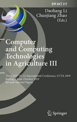 bokomslag Computer and Computing Technologies in Agriculture III