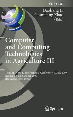 Computer and Computing Technologies in Agriculture III 1