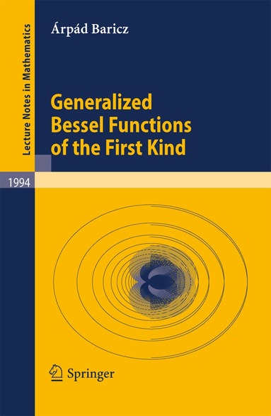Árpád Baricz - Generalized Bessel Functions of the First Kind, Häftad