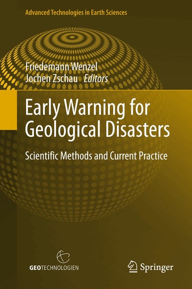 Friedemann Wenzel, Jochen Zschau - Early Warning for Geological Disasters, Inbunden