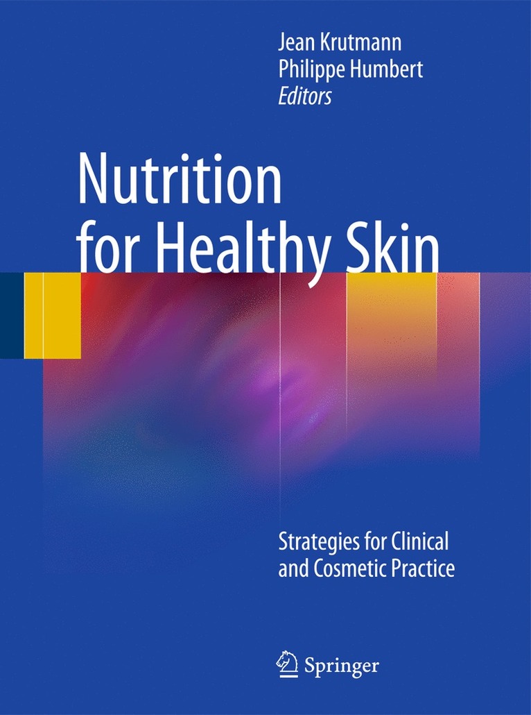 Jean Krutmann, Philippe Humbert - Nutrition for Healthy Skin, Inbunden