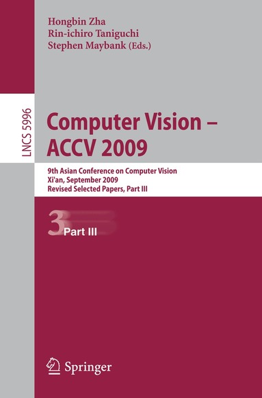 Hongbin Zha, Rin-ichiro Taniguchi, Stephen Maybank - Computer Vision -- ACCV 2009, Häftad