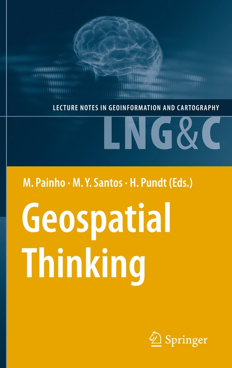 Marco Painho, Maribel Yasmina Santos, Hardy Pundt - Geospatial Thinking, Inbunden
