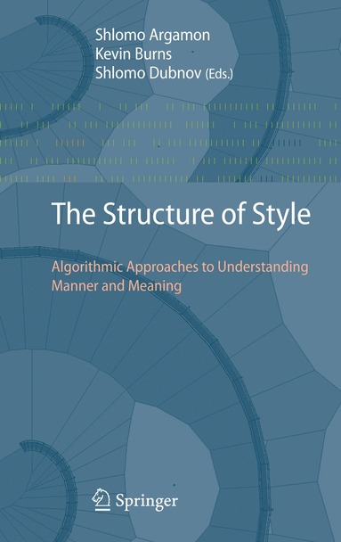 Shlomo Argamon, Kevin Burns, Shlomo Dubnov - Structure of Style, Inbunden