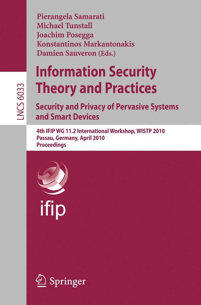 Information Security Theory and Practices: Security and Privacy of Pervasive Systems and Smart Devices 1