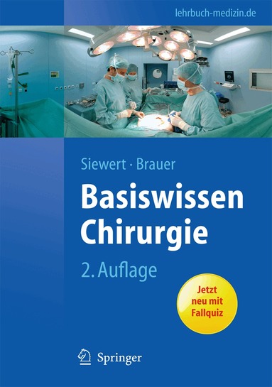 Jörg Rüdiger Siewert, Robert Bernhard Brauer - Basiswissen Chirurgie, Häftad