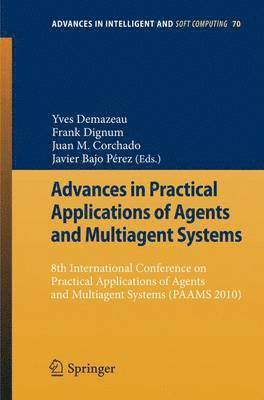 Advances in Practical Applications of Agents and Multiagent Systems 1