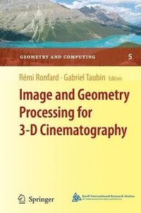 bokomslag Image and Geometry Processing for 3-D Cinematography