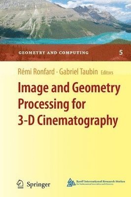 bokomslag Image and Geometry Processing for 3-D Cinematography