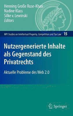 Henning Große Ruse-Khan, Nadine Klass, Silke von Lewinski, Silke von Lewinski - Nutzergenerierte Inhalte als Gegenstand des Privatrechts, Inbunden