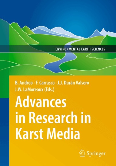 Francisco Carrasco, Juan José Durán Valsero, James W. LaMoreaux - Advances in Research in Karst Media, Inbunden