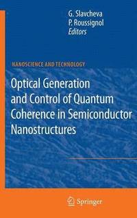 bokomslag Optical Generation and Control of Quantum Coherence in Semiconductor Nanostructures