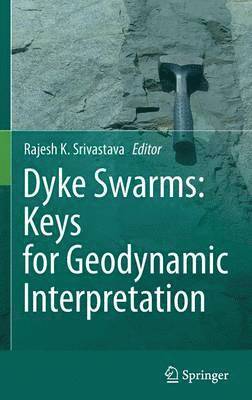 Dyke Swarms:  Keys for Geodynamic Interpretation 1