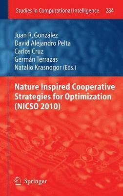 Nature Inspired Cooperative Strategies for Optimization (NICSO 2010) 1