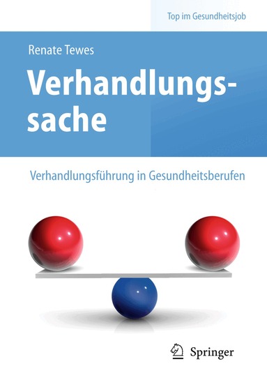 Renate Tewes - Verhandlungssache – Verhandlungsführung in Gesundheitsberufen, Häftad