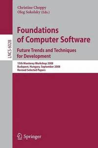 bokomslag Foundations of Computer Software: Future Trends and Techniques for Development