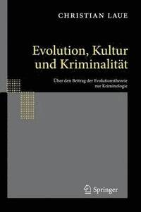 bokomslag Evolution, Kultur und Kriminalitt