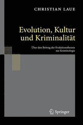 Evolution, Kultur und Kriminalitt 1