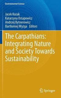 bokomslag The Carpathians: Integrating Nature and Society Towards Sustainability