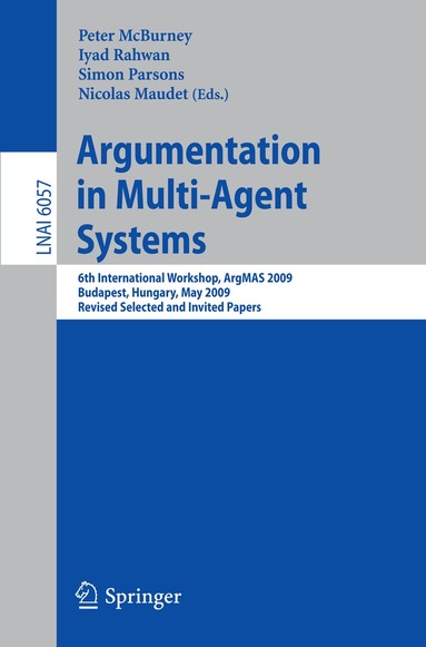 Peter McBurney, Iyad Rahwan, Simon D. Parsons, Nicolas Maudet - Argumentation in Multi-Agent Systems, Häftad