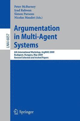 Argumentation in Multi-Agent Systems 1