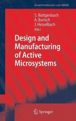 bokomslag Design and Manufacturing of Active Microsystems