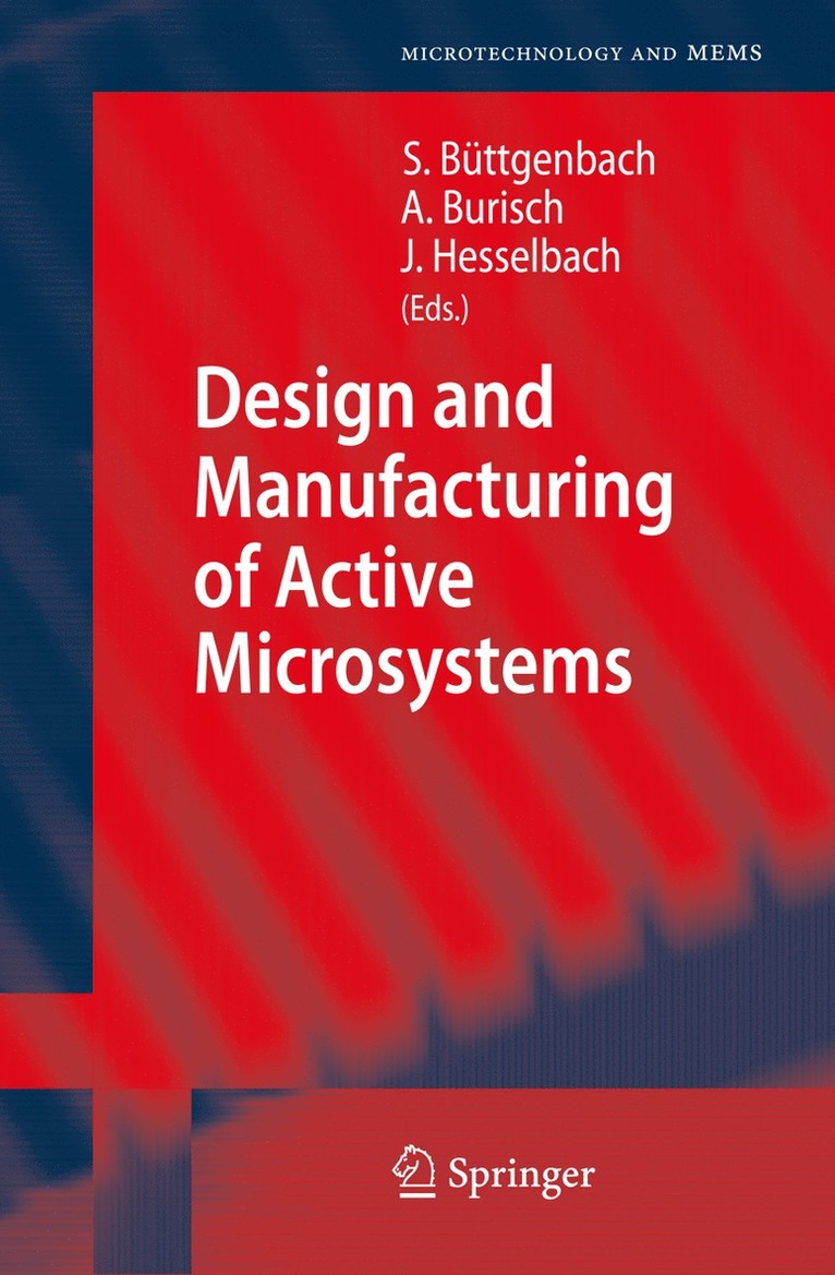 Design and Manufacturing of Active Microsystems 1