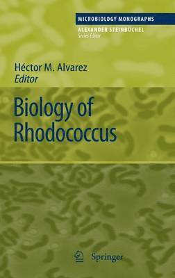 Hector M. Alvarez - Biology of Rhodococcus, Inbunden