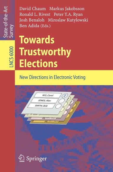 David Chaum, Markus Jakobsson, Ronald L. Rivest, Peter Y. A. Ryan, Josh Benaloh, Miroslaw Kutylowski, Ben Adida - Towards Trustworthy Elections, Häftad