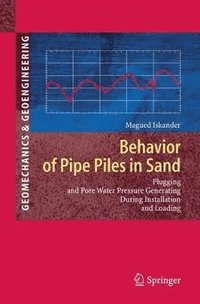 bokomslag Behavior of Pipe Piles in Sand