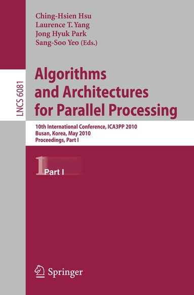 Sang-Soo Yeo, Jong Hyuk Park, Laurence Tianruo Yang, Ching-Hsien Hsu - Algorithms and Architectures for Parallel Processing, Häftad