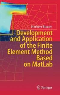 bokomslag Development and Application of the Finite Element Method based on MatLab