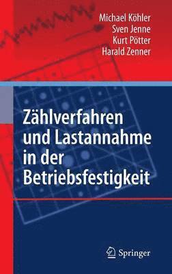 bokomslag Zhlverfahren und Lastannahme in der Betriebsfestigkeit