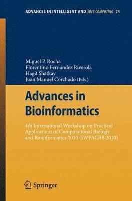 Miguel P. Rocha, Florentino Fernández Riverola, Hagit Shatkay, Juan Manuel Corchado Rodríguez - Advances in Bioinformatics, Häftad