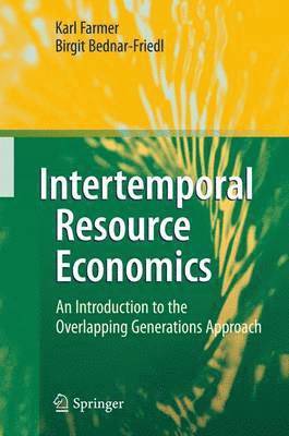 Intertemporal Resource Economics 1