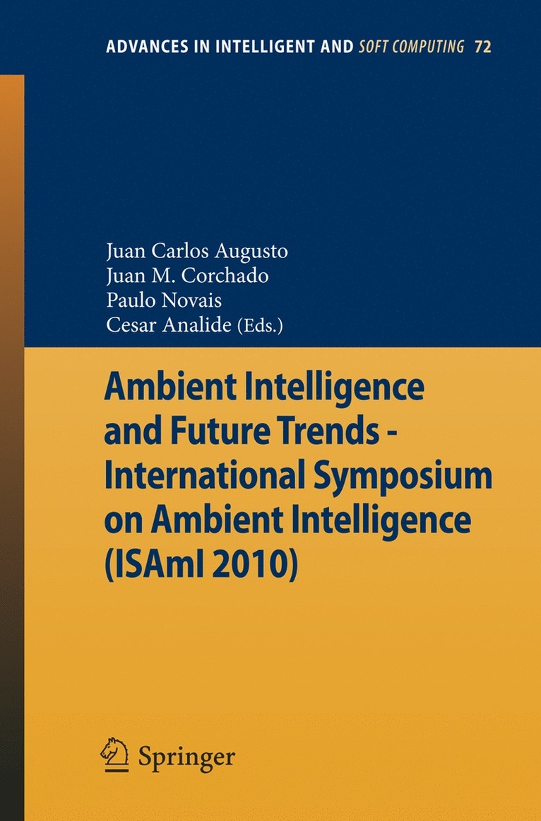 Juan Manuel Corchado Rodríguez, Juan Carlos Augusto, Paulo Novais, Cesar Analide - Ambient Intelligence and Future Trends -, Häftad