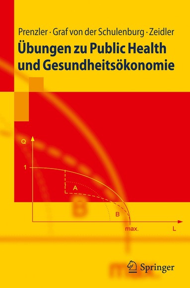 Anne Prenzler, J.-Matthias Graf von der Schulenburg, Jan Zeidler - Übungen zu Public Health und Gesundheitsökonomie, Häftad