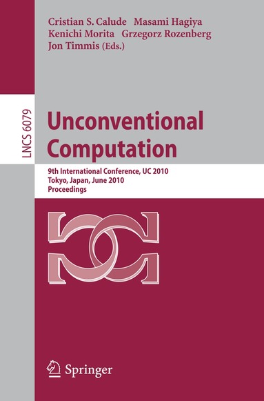 Christian S. Calude, Masami Hagiya, Kenichi Morita, Grzegorz Rozenberg, Jonathan Timmis - Unconventional Computation, Häftad