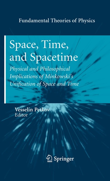 Vesselin Petkov - Space, Time, and Spacetime, Inbunden