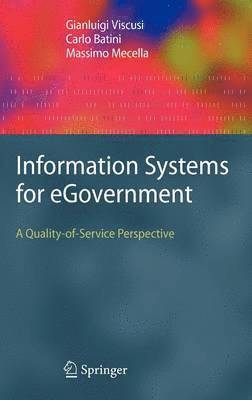Gianluigi Viscusi, Carlo Batini, Massimo Mecella - Information Systems for eGovernment, Inbunden