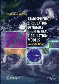 bokomslag Atmospheric Circulation Dynamics and General Circulation Models