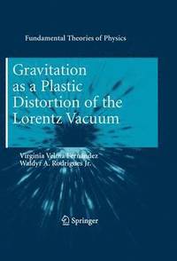 bokomslag Gravitation as a Plastic Distortion of the Lorentz Vacuum