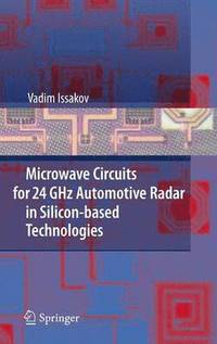 bokomslag Microwave Circuits for 24 GHz Automotive Radar in Silicon-based Technologies