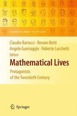 CLAUDIO BARTOCCI, Renato Betti, Angelo Guerraggio, Roberto Lucchetti, Claudio Bartocci - Mathematical Lives, Inbunden