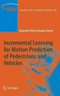 bokomslag Incremental Learning for Motion Prediction of Pedestrians and Vehicles