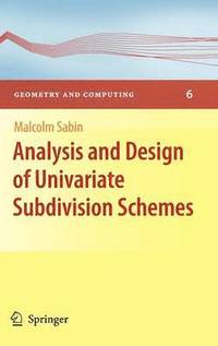 bokomslag Analysis and Design of Univariate Subdivision Schemes