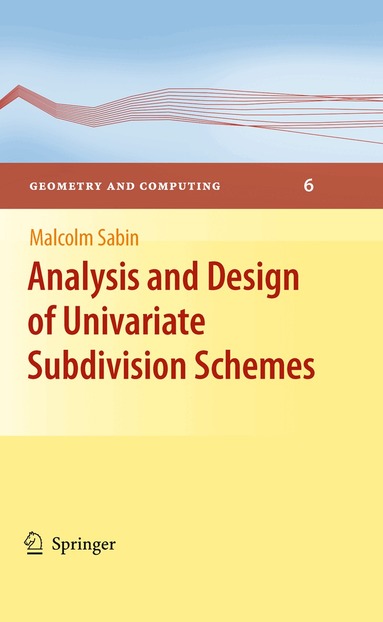 Malcolm Sabin - Analysis and Design of Univariate Subdivision Schemes, Inbunden