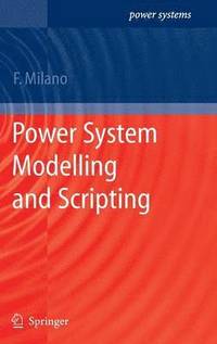 bokomslag Power System Modelling and Scripting